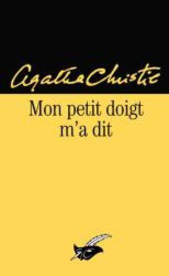 Mon petit doigt m'a dit