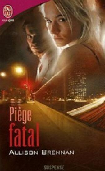 Pi&egrave;ge fatal