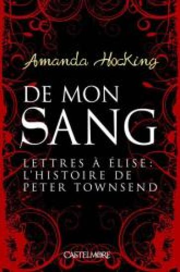 Lettres &agrave; &Eacute;lise : l'histoire de Peter Townsend