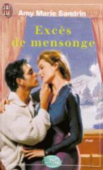 Exc&egrave;s de mensonge