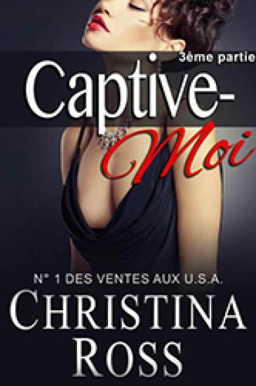 Captive-Moi, &eacute;pisode 3