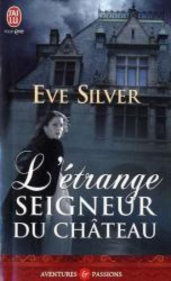 L'&eacute;trange seigneur du ch&acirc;teau