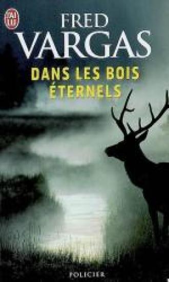 Dans les bois &eacute;ternels
