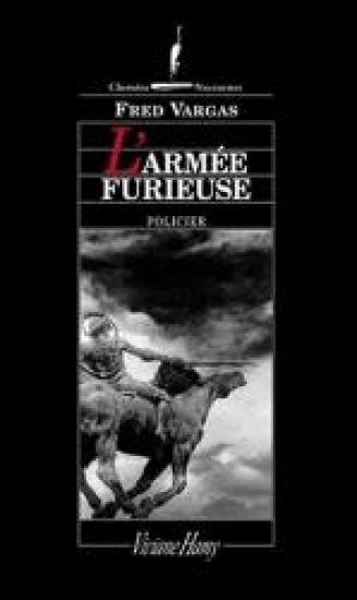 L'Arm&eacute;e furieuse