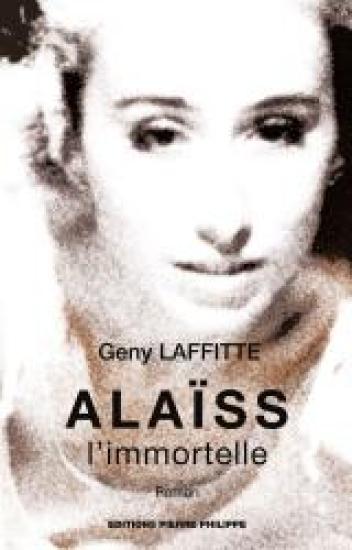 Ala&iuml;ss, l'immortelle