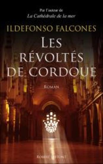 Les r&eacute;volt&eacute;s de Cordoue