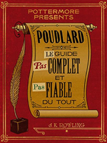 Poudlard : Le Guide pas complet et pas fiable du tout