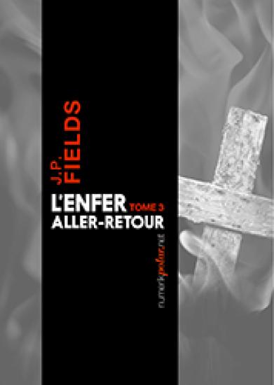 L'Enfer, aller-retour, vol.3