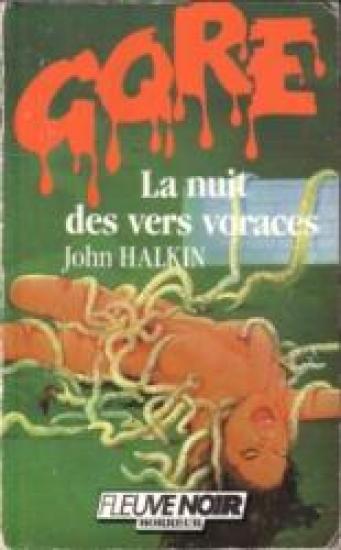 La nuit des vers voraces