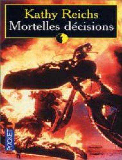 Mortelles d&eacute;cisions