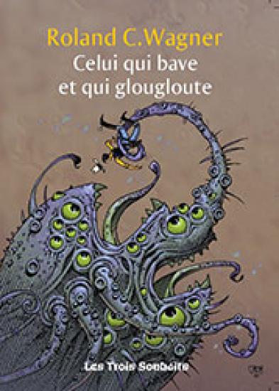 Celui qui bave et qui glougloute
