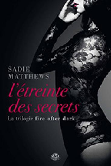 L'&eacute;treinte des secrets
