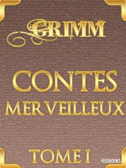 Les Contes de Grimm - Partie 1