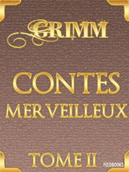 Les Contes de Grimm - Partie 2